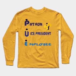 patron, vice president, factor : Money and business Long Sleeve T-Shirt